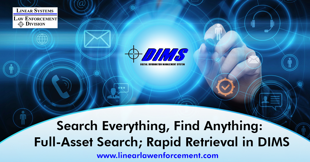 Search Everything, Find Anything Full-Asset Search Rapid Retrieval in DIMS